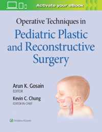 Operative Techniques in Pediatric Plastic and Reconstructive Surgery