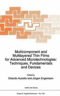 Multicomponent and Multilayered Thin Films for Advanced Microtechnologies