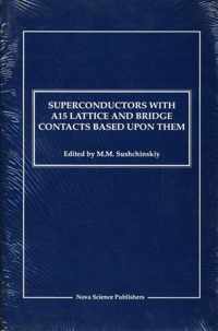 Superconductors with A15 Lattice & Bridge Contacts Based Upon Them