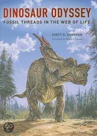 Dinosaur Odyssey - Fossil Threads in the Web of Life