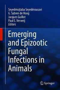 Emerging and Epizootic Fungal Infections in Animals