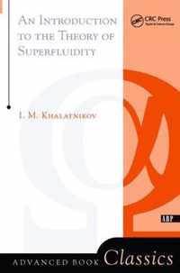 An Introduction To The Theory Of Superfluidity