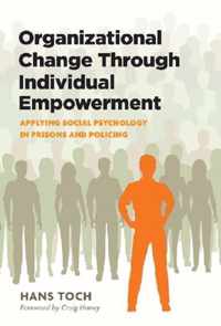 Organizational Change Through Individual Empowerment