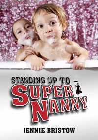 Standing Up to Supernanny