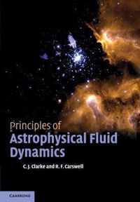 Principles of Astrophysical Fluid Dynamics