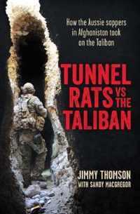 Tunnel Rats vs the Taliban