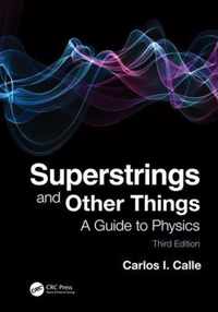 Superstrings and Other Things