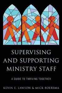 Supervising and Supporting Ministry Staff