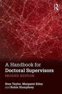 A Handbook for Doctoral Supervisors