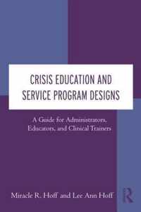 Crisis Education and Service Program Designs