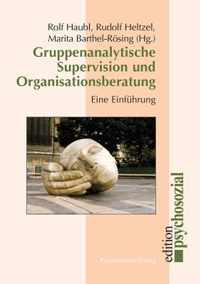 Gruppenanalytische Supervision und Organisationsberatung