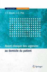 Abord Clinique Des Urgences Au Domicile Du Patient