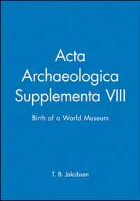 Acta Archaeologica Supplementa VIII