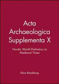 Acta Archaeologica Supplementa X