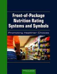 Front-of-Package Nutrition Rating Systems and Symbols