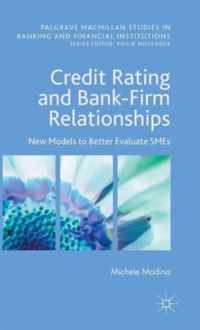 Credit Rating and Bank Firm Relationships