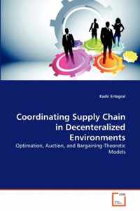 Coordinating Supply Chain in Decenteralized Environments