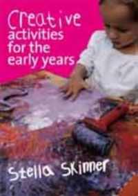 Creative Activities for the Early Years