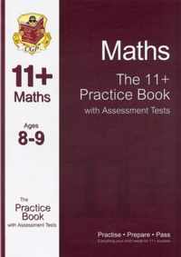 The 11+ Maths Practice Book with Assessment Tests Ages 8-9 (for GL & Other Test Providers)