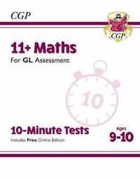 11+ GL 10-Minute Tests: Maths - Ages 9-10 (with Online Edition)