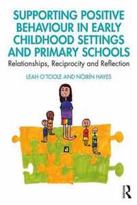 Supporting Positive Behaviour in Early Childhood Settings and Primary Schools