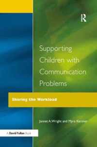 Supporting Children with Communication Problems