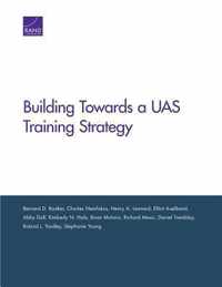 Building Toward an Unmanned Aircraft System Training Strategy