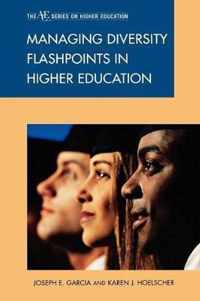 Managing Diversity Flashpoints in Higher Education