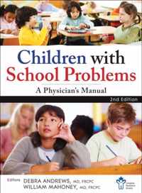 Children With School Problems: A Physician's Manual