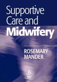 Supportive Care and Midwifery