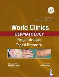 World Clinics in Dermatology: Fungal Infections