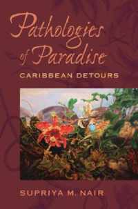 Pathologies of Paradise