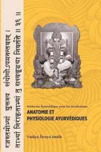 Anatomie et Physiologie Ayurvedique