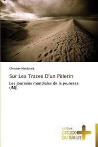 Sur les traces d'un pelerin