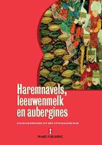 Haremnavels, leeuwenmelk en aubergines