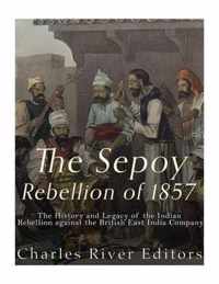 The Sepoy Rebellion of 1857