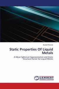 Static Properties Of Liquid Metals