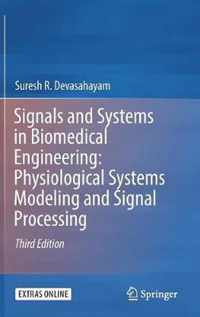 Signals and Systems in Biomedical Engineering: Physiological Systems Modeling and Signal Processing