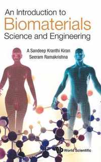 Introduction To Biomaterials Science And Engineering, An