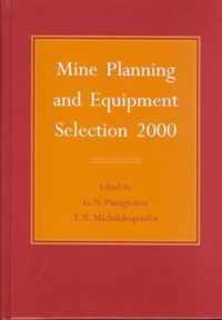 Mine Planning and Equipment Selection 2000