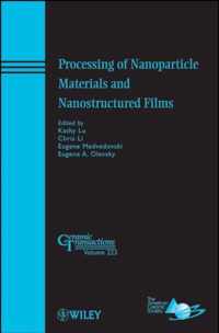 Processing of Nanoparticle Materials and Nanostructured Films