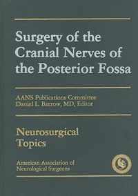 Surgery of the Cranial Nerves of the Posterior Fossa