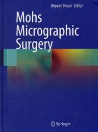 Mohs Micrographic Surgery