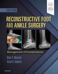 Reconstructive Foot and Ankle Surgery: Management of Complications