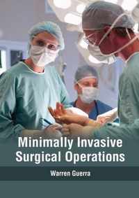 Minimally Invasive Surgical Operations