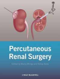 Percutaneous Renal Surgery