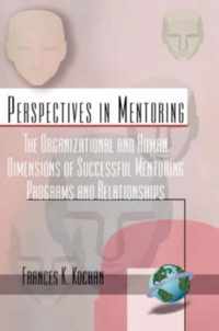 The Organizational and Human Dimensions of Successful Mentoring Across Diverse Settings