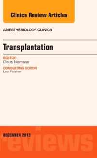 Transplantation, An Issue of Anesthesiology Clinics