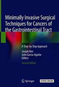 Minimally Invasive Surgical Techniques for Cancers of the Gastrointestinal Tract