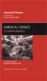 Anorectal Disease, An Issue of Surgical Clinics